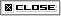 Close window